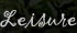 Leisure