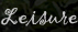 Leisure